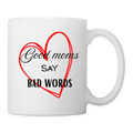 Tasse Good Moms say bad words - Weiß