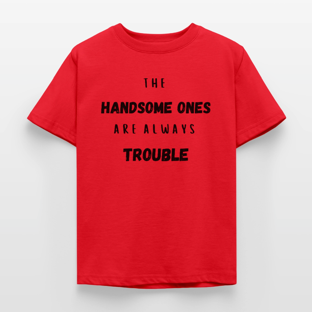 Kinder T-Shirt the handsome ones are always trouble - Rot