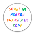 Runder Magnet: Sonne im Herzen, Flausen im Kopf - Weiß
