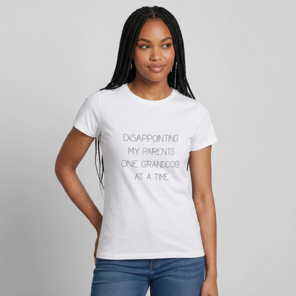 Frauen T-Shirt Disappointing my parents one granddog at a time - Weiß
