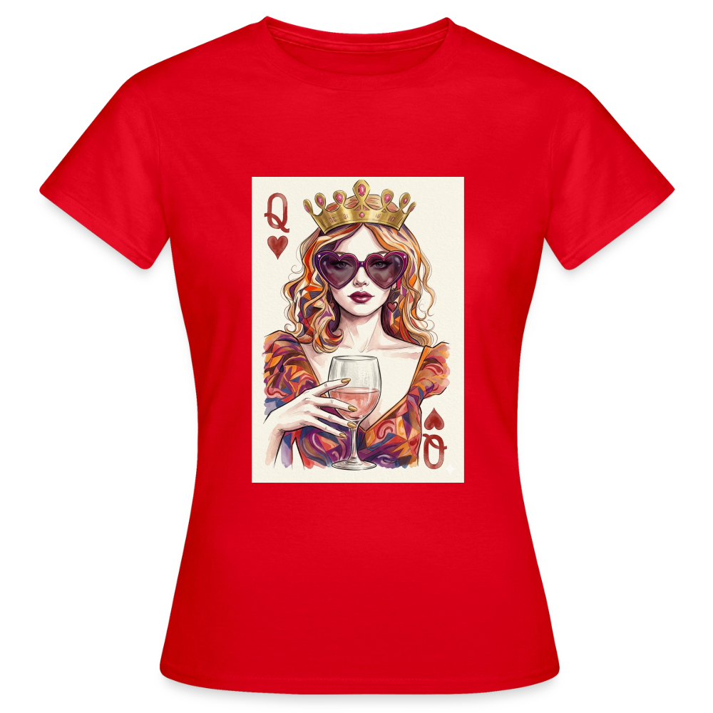 Frauen T-Shirt Queen - Rot