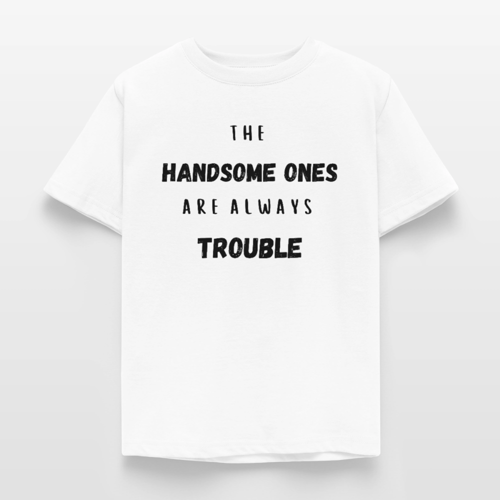 Kinder T-Shirt the handsome ones are always trouble - Weiß