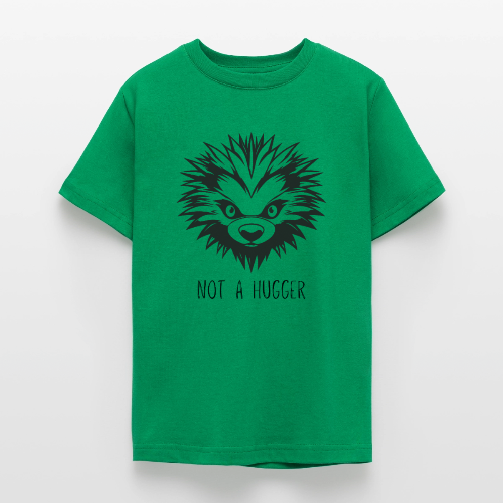 Teenager T-Shirt Not A Hugger - Kelly Green