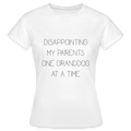 Frauen T-Shirt Disappointing my parents one granddog at a time - Weiß