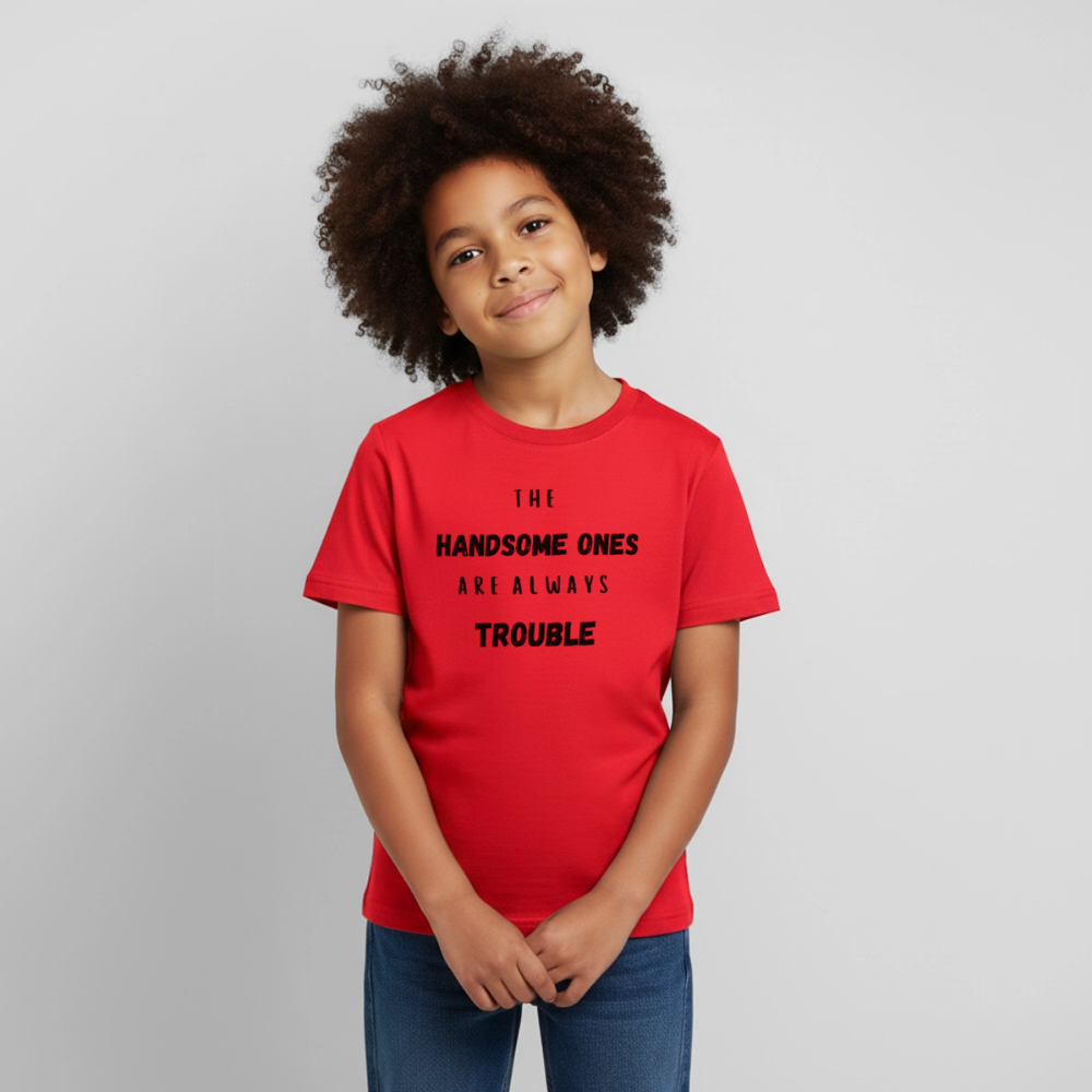 Kinder T-Shirt the handsome ones are always trouble - Rot