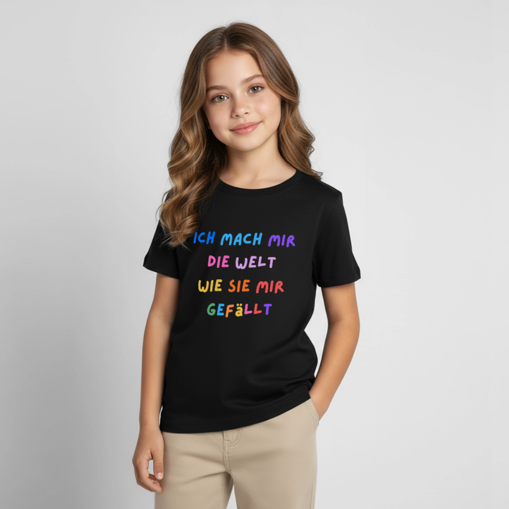 Kinder T-Shirt ich mach mir die welt wie sie mir gefällt - Schwarz