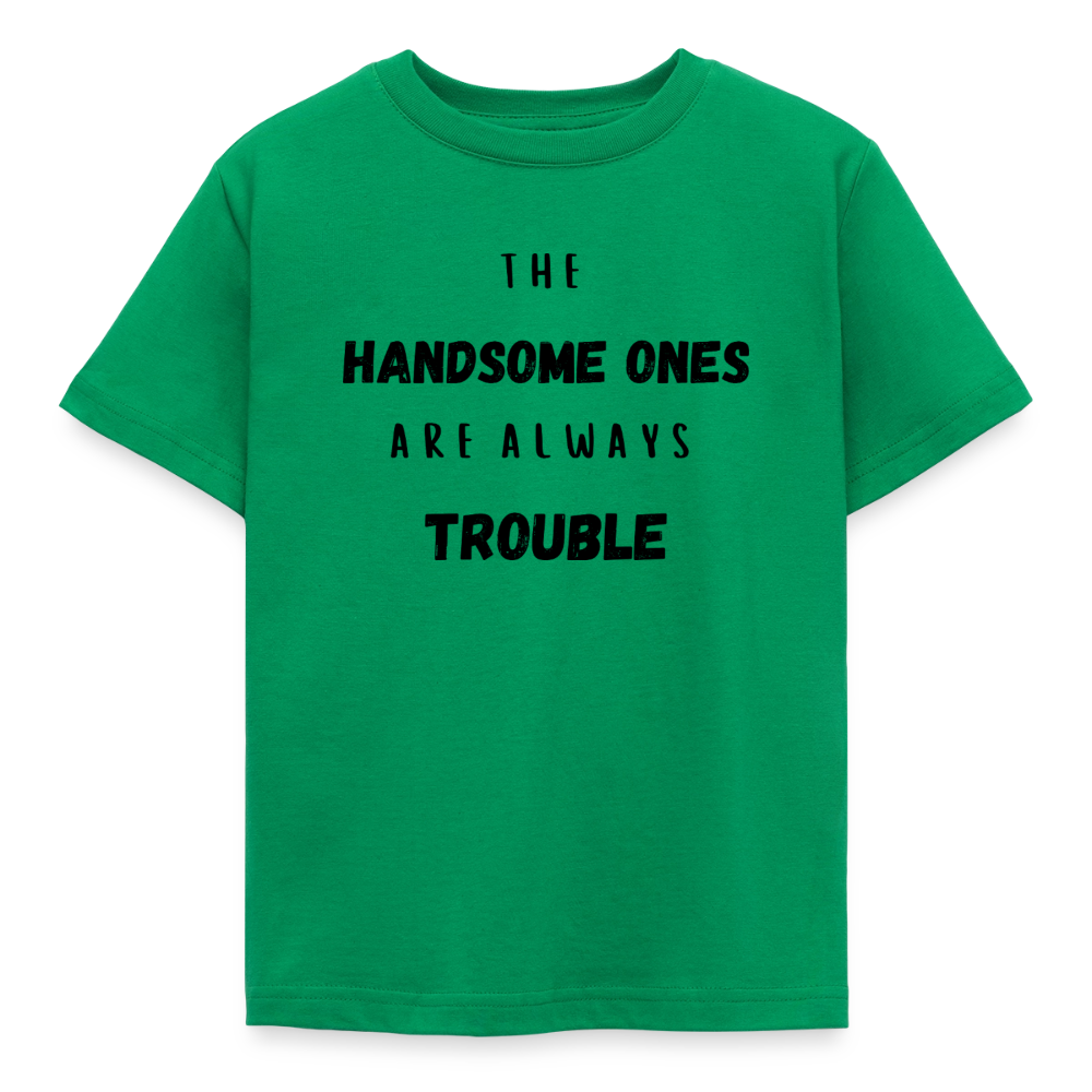 Kinder T-Shirt the handsome ones are always trouble - Kelly Green