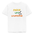 Kinder T-Shirt frech wild und wunderbar - Weiß