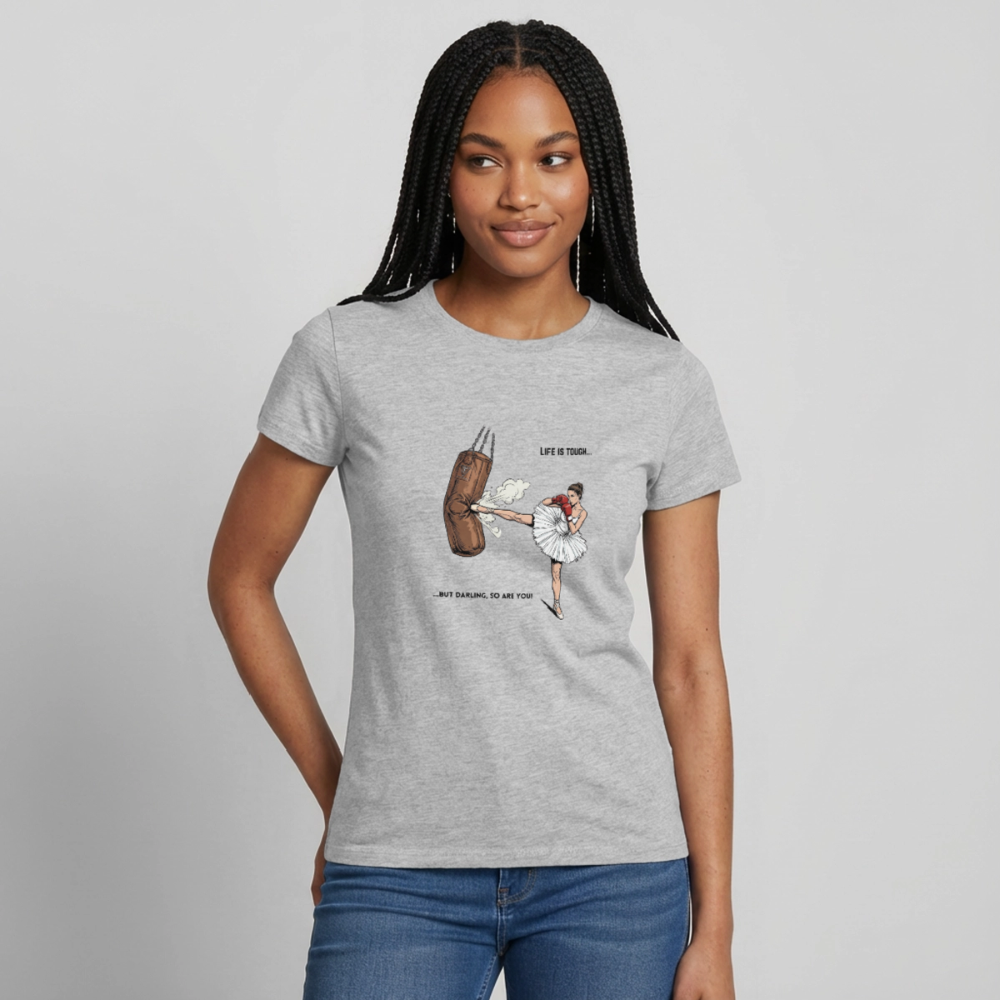 Frauen T-Shirt Life is tough, but so are you - Grau meliert