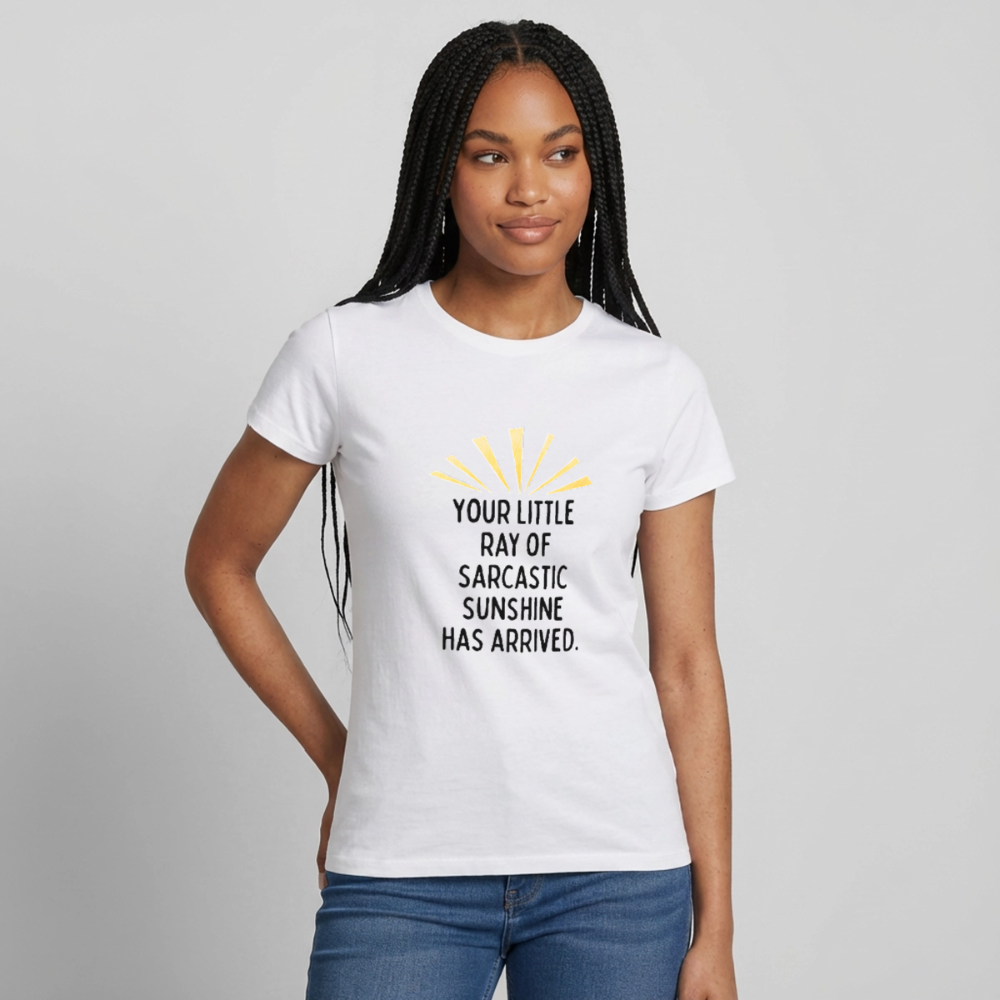 Frauen T-Shirt ray of sarcastic sunshine - Weiß