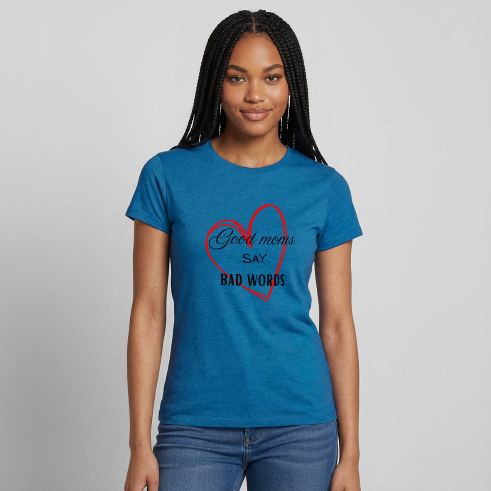 Frauen T-Shirt good momssay bad words - Antikblaues Saphir meliert