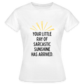 Frauen T-Shirt ray of sarcastic sunshine - Weiß