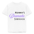 Kinder T-Shirt mommys dramatic sidekick - Weiß